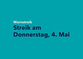 Warnstreik am 4. Mai