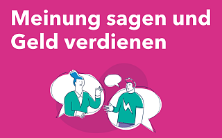 Sagen Sie uns Ihre Meinung und verdienen Sie Geld