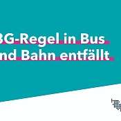 Weißer Text auf türkisen Hintergrund: 3G-Regel in Bus und Bahn entfällt