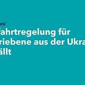 Text auf türkisem Hintergrund: Freifahrtsregelung für Vertriebene aus der Ukraine entfällt ab 1. Juni
