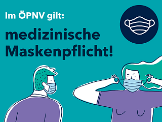 Plakat: Im ÖPNV gilt: medizinische Maskenpflicht