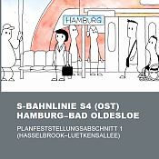 Illustration eines Bahnsteiges in Hamburg mit Pendlern und Regionalbahn, drunter der Schriftzug: S-Bahnlinie S4 (Ost) Hamburg - Bad Oldesloe Planfeststellungsabschnitt 1