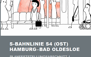 Illustration eines Bahnsteiges in Hamburg mit Pendlern und Regionalbahn, drunter der Schriftzug: S-Bahnlinie S4 (Ost) Hamburg - Bad Oldesloe Planfeststellungsabschnitt 1